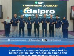 Luncurkan Layanan e-Dalpro, Dinas Perkim Kalbar Optimalkan Pencapaian Kinerja dan Pelayanan Bidang Permukiman.