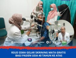 RSUD SSMA Gelar Skrining Mata Gratis Bagi Pasien Usia 40 Tahun ke atas
