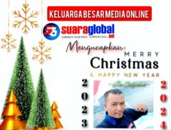 Keluarga Besar Media Online Suara Global Ucapkan Selamat Hari Natal 2023 dan Tahun Baru 2024