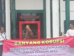 Lapisan Masyarakat dan Tokoh Serukan Kejaksaan Negri Singkawang Tindak Tegas Pelaku Korupsi