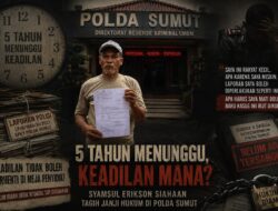 Nyaris 5 Tahun Tanpa Kepastian: Syamsul Erikson Siahaan ‘Gedor’ Polda Sumut, Hukum Masih Hidup atau Sekadar Formalitas ?
