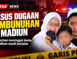 LULUSAN PERGURUAN TINGGI TERNAMA JADI TERSANGKA PEMBUNUHAN IBU DAN ANAK DI MADIUN, POLISI TERAPKAN PASAL PEMBUNUHAN BERENCANA