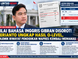 NILAI BAHASA INGGRIS GIBRAN DISOROT! HERIANTO UNGKAP HASIL O-LEVEL, POLEMIK RIWAYAT PENDIDIKAN WAPRES KEMBALI MEMANAS